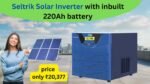 Seltrik Solar Inverter with inbuilt 220Ah battery